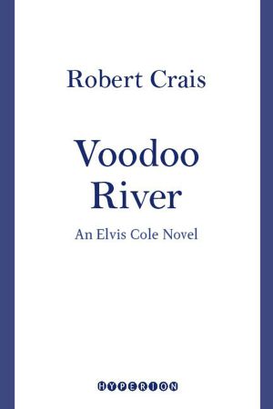 [Elvis Cole and Joe Pike 05] • Voodoo River